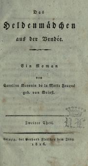 Cover of: Das Heldenmädchen aus der Vendée by Caroline de La Motte Fouqué