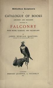 Cover of: Bibliotheca accipitraria: a catalogue of books ancient and modern relating to falconry, with notes, glossary and vocabulary