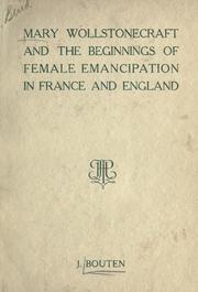 Cover of: Mary Wollstonecraft and the beginnings of female emancipation in France and England. by Jacob Bouten