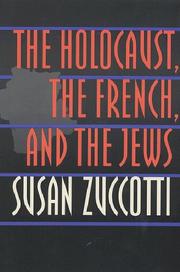 Cover of: The Holocaust, the French, and the Jews by Susan Zuccotti