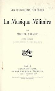 La musique militaire by Michel Brenet