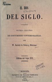 Cover of: dios del siglo: novela original de costumbres contemporaneas.