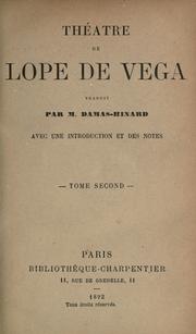Cover of: Théâtre de Lope de Vega.: Traduit [en français] par M. Damas-Hinard avec une introd. et des notes.