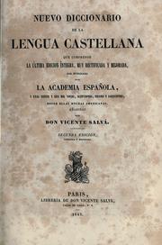 Cover of: Nuevo diccionario de la lengua castellana, que comprende la última edición íntegra, muy rectificada y mejoranda, del publicado por la Academia española.