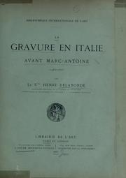 Cover of: La gravure en Italie avant Marc Antoine, 1452-1505. by Delaborde, Henri vicomte