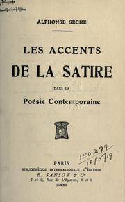Cover of: Les accents de la satire dans la poésie contemporaine. by Séché, Alphonse