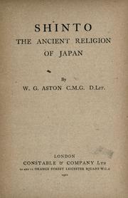 Cover of: Shinto, the ancient religion of Japan. by W. G. Aston