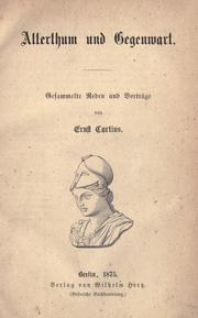 Cover of: Alterthum und gegenwart by Ernst Curtius