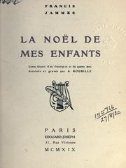 Cover of: Nöel de mes enfants.: Conte illustré d'un front. et de quatre bois dessinés et gravés par A. Roubille.