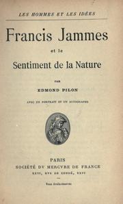 Cover of: Francis Jammes et le sentiment de la nature. by Pilon, Edmond
