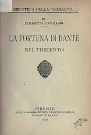 La fortuna di Dante nel trecento by Elisabetta Cavallari