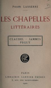 Cover of: chapelles littéraires, Claudel, Jammes, Péguy.