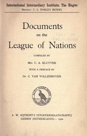 Cover of: Documents on the League of Nations by compiled by Mrs. C.A. Kluyver ; with a preface by C. van Vollenhoven.
