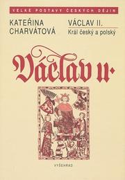 Václav II by Kateřina Charvátová