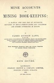 Cover of: Mine accounts and mining book-keeping by James Gunson Lawn, James Gunson Lawn