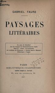 Cover of: Paysages littéraires. by Gabriel Fauré