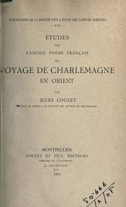 Études sur l'Ancien poème français du Voyage de Charlemagne en Orient by Jules Coulet