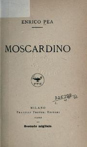 Cover of: Moscardino. by Enrico Pea, Enrico Pea