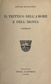 Cover of: Il trittico dell'amore e dell'ironia by Ettore Romagnoli