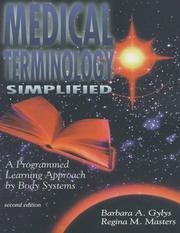 Medical terminology simplified by Barbara A. Gylys, Regina M. Masters