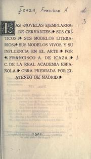 Cover of: "Novelas ejemplares" de Cervantes, sus críticos, sus modelos literarios, sus modelos vivos y su influencia en el arte.