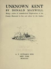 Cover of: Unknown Kent by Donald Maxwell, Donald Maxwell