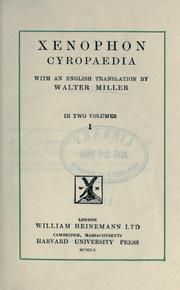 Cover of: Cyropaedia, with an English translation by Walter Miller