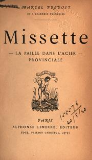 Cover of: Missette: La paille dans l'acier; Provinciale.