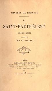 Cover of: Saint-Barthélemy, drame inédit, publié par Paul de Rémusat.