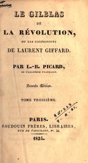 Cover of: Le Gilblas de la révolution by L.-B Picard