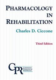 Cover of: Pharmacology in Rehabilitation by Charles D. Ciccone, Charles D. Ciccone