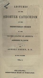 Cover of: Lecture on the Shorter Catechism of the Presbyterian Church in the United States of America: addressed to youth.