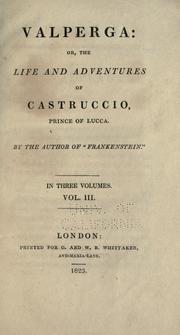 Cover of: Valperga: or, The life and adventures of Castruccio, prince of Lucca.