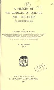 Cover of: A history of the warfare of science with theology in Christendom. by Andrew Dickson White