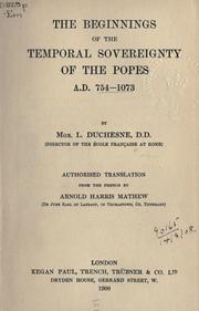 Cover of: The beginnings of the temporal sovereignty of the popes, A.D. 754-1073
