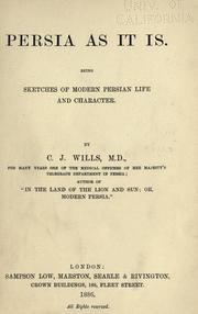 Cover of: Persia as it is.: Being sketches of modern Persian life and character.