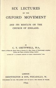 Cover of: Six lectures on the Oxford movement: and its results on the Church of England