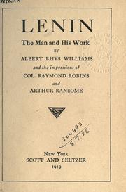 Cover of: Lenin, the man and his work | Albert Rhys Williams