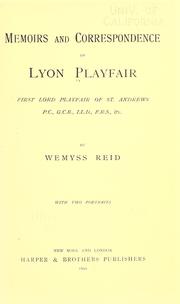 Memoirs and correspondence of Lyon Playfair by T. Wemyss Reid