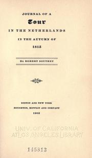 Cover of: Journal of a tour in the Netherlands in the autumn of 1815