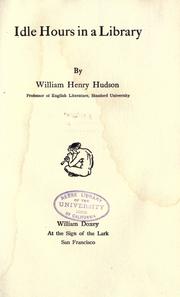 Idle hours in a library by William Henry Hudson