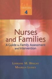 Cover of: Nurses and Families by Lorraine M., Ph.D. Wright, Maureen, Ph.D. Leahey