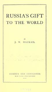 Cover of: Russia's gift to the world by J. W. Mackail