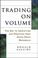 Cover of: Trading on Volume