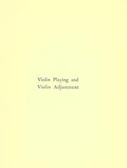 Cover of: Violin playing and violin adjustment | James Winram