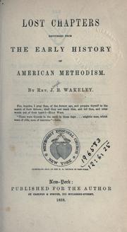 Cover of: Lost chapters recovered from the early history of American Methodism.
