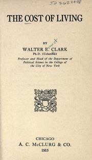 Cover of: The cost of living by Walter Ernest Clark