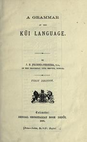 A grammar of the Kūi language by J. E. Friend Pereira