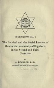 Cover of: political and the social leaders of the Jewish community of Sepphoris in the second and third centuries | Adolf BГјchler