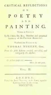 Cover of: Critical reflections on poetry, painting and music.: With an inquiry into the rise and progress of the theatrical entertainments of the ancients.
